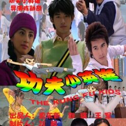 Kung fu tiểu anh hùng - Kung fu tiểu tử - The Kungfu Kids - 功夫小英雄 - 2008 (25 tập)