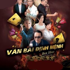 Ván bài định mệnh - Bet Hur - 澳門群英會 - TVB - 2017 (35 tập) - Bộ
