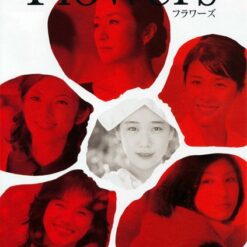 Đời hoa - Flowers - フラワーズ - 2010 - Bộ