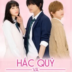 Hắc Quỷ và Bạch Mã Hoàng Tử - The Black Devil and the White Prince - 黒崎くんの言いなりになんてならない - 2015 - Bộ